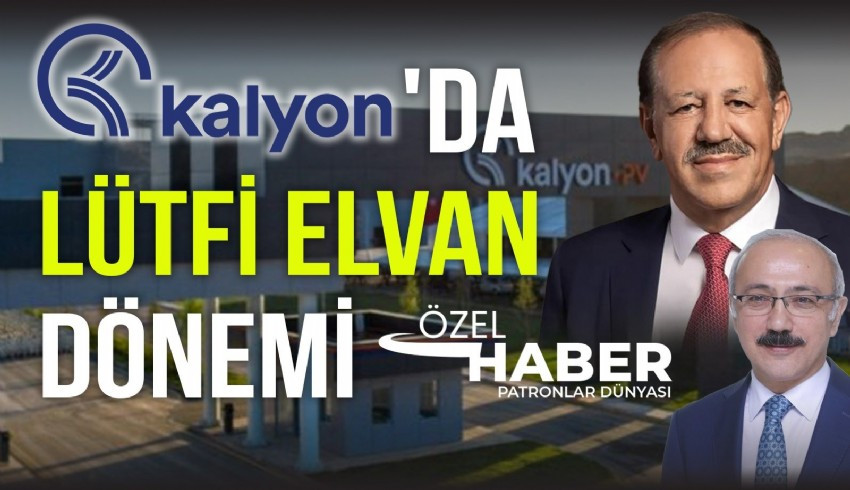 Kalyon Holding’te kurumsallaşmada vizyoner adım, eski Hazine ve Maliye Bakanı Lütfi Elvan, holdingin Yönetim Kurulu Başkanvekilliği’ne getirildi